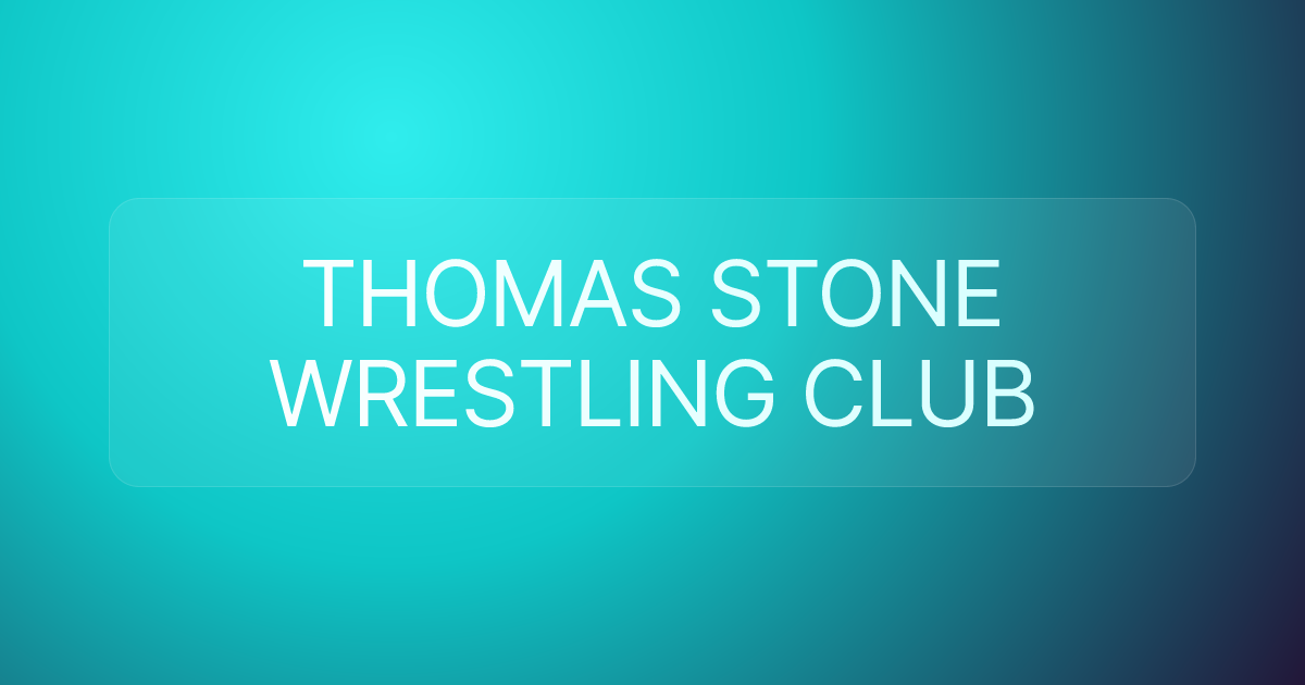 THOMAS STONE WRESTLING CLUB
