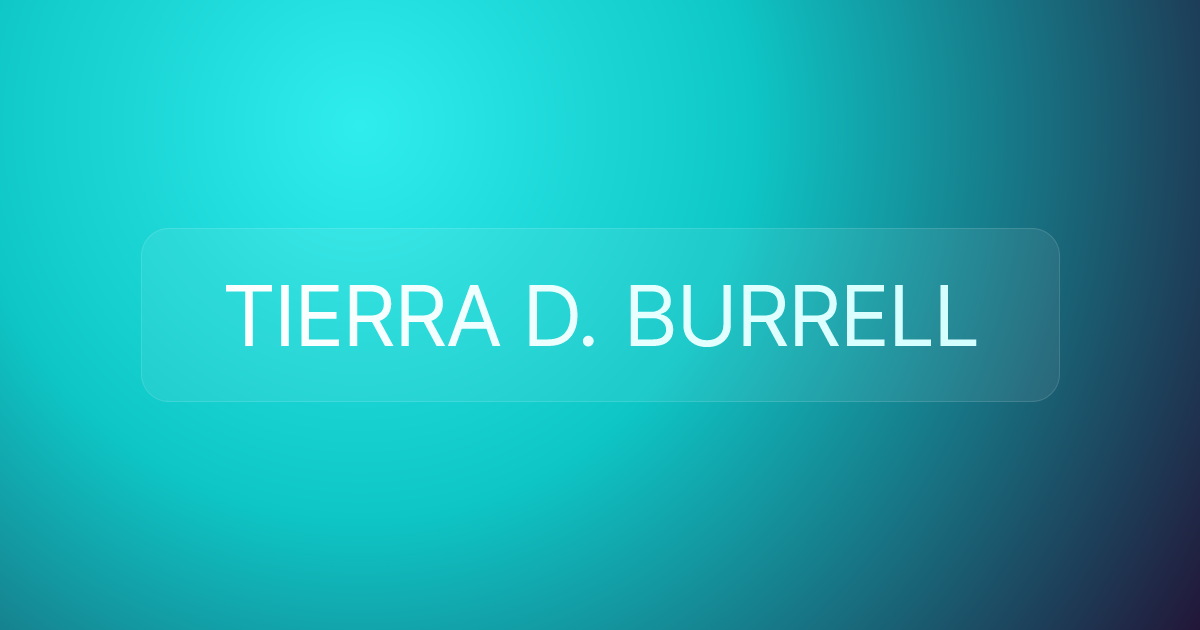 TIERRA D. BURRELL