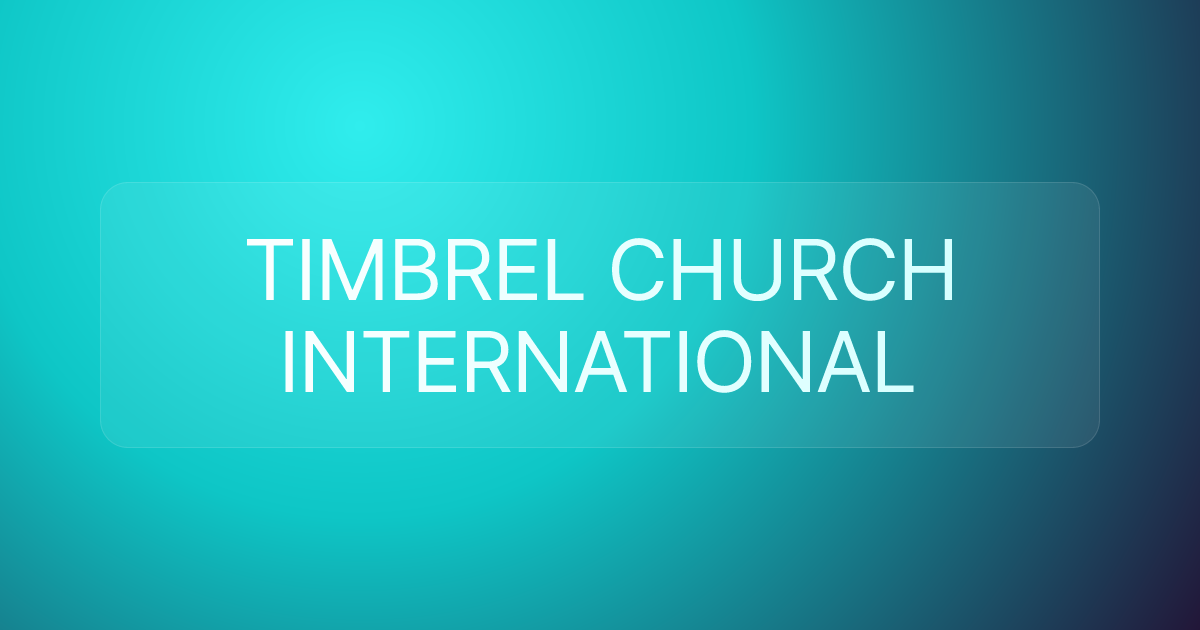 TIMBREL CHURCH INTERNATIONAL