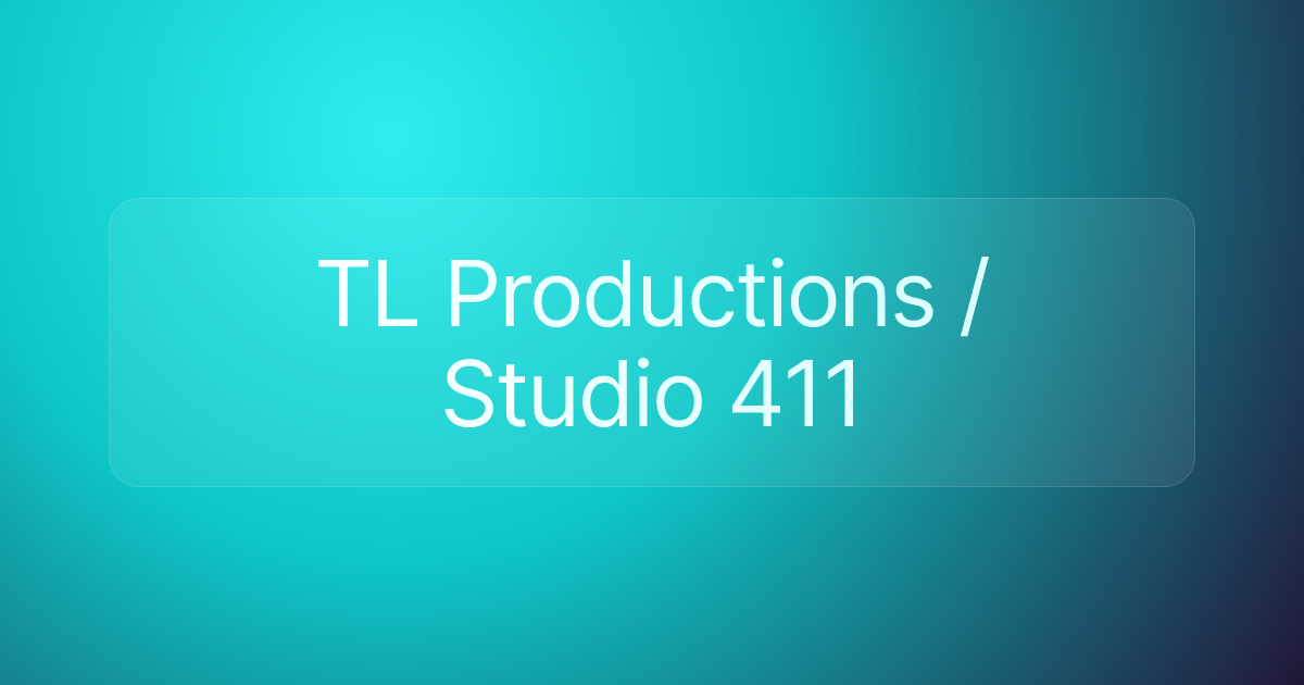 TL Productions / Studio 411
