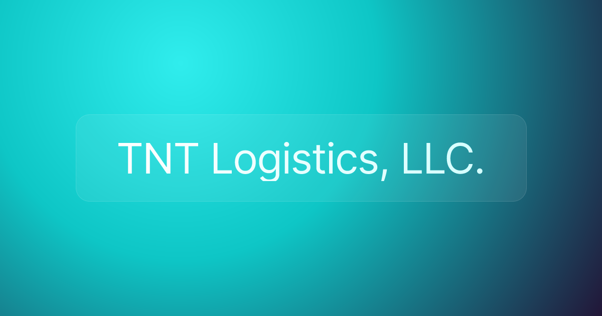 TNT Logistics, LLC.