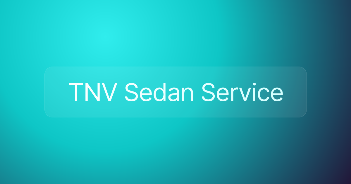 TNV Sedan Service