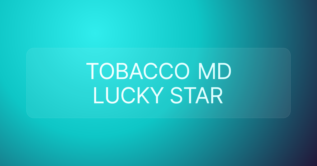 TOBACCO MD LUCKY STAR