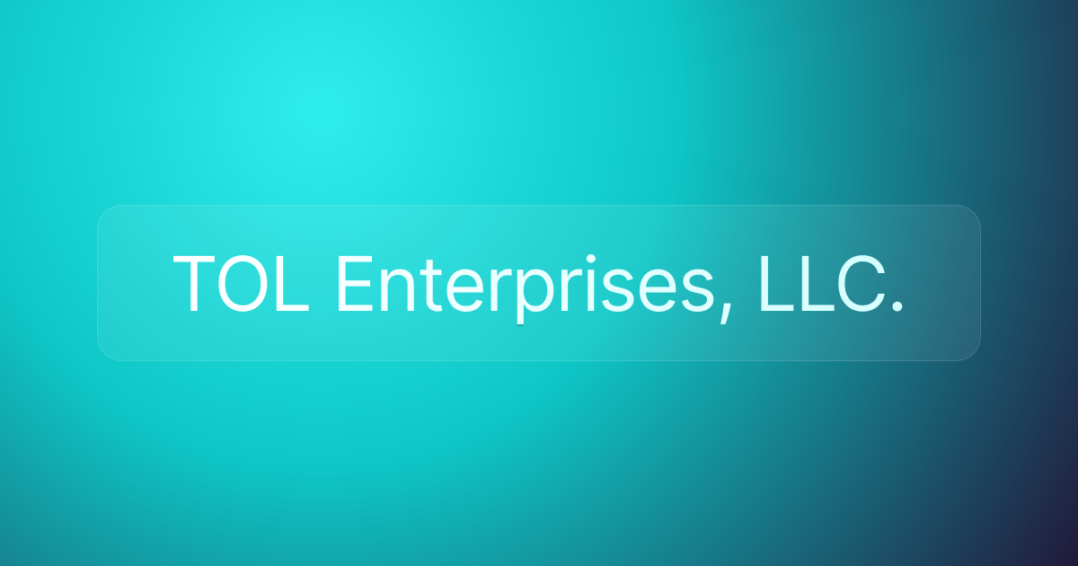 TOL Enterprises, LLC.