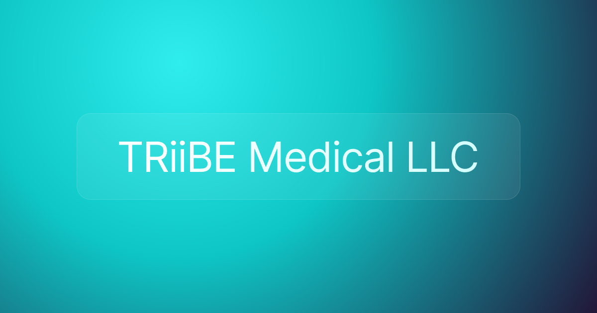 TRiiBE Medical LLC