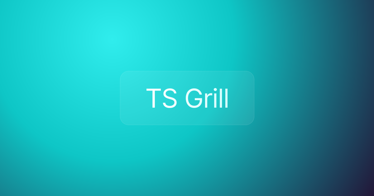 TS Grill