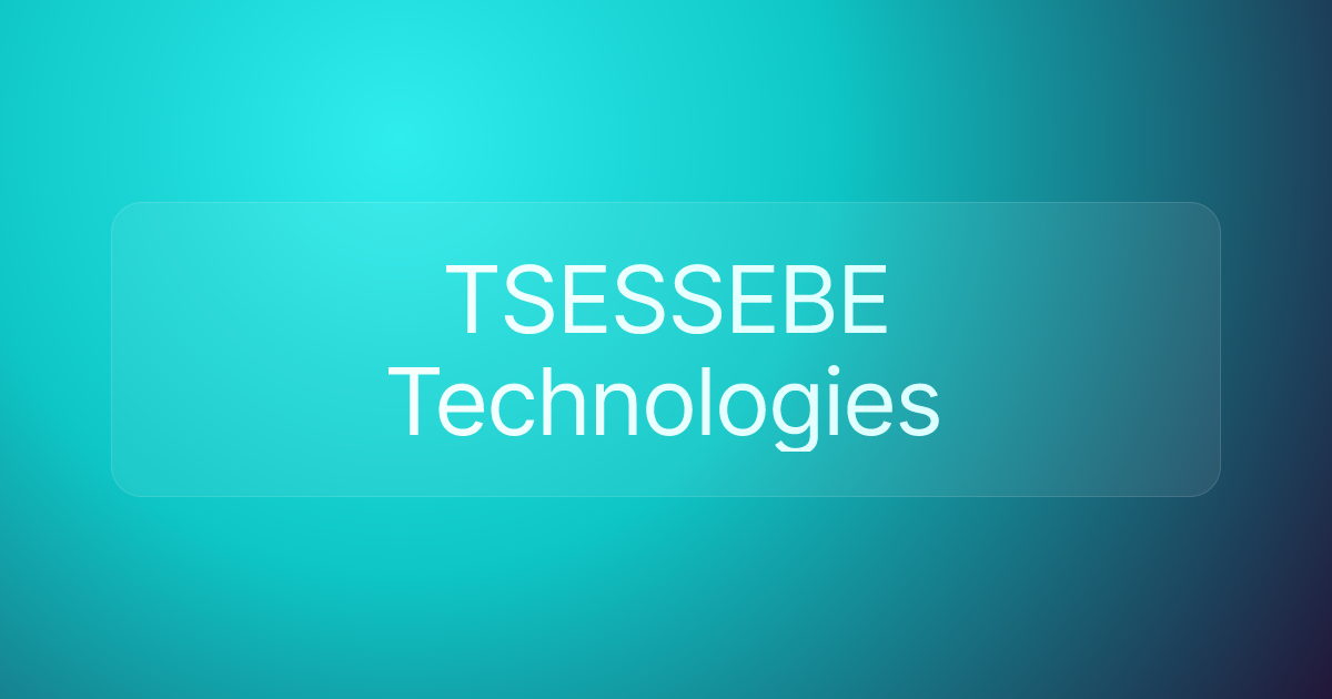 TSESSEBE Technologies