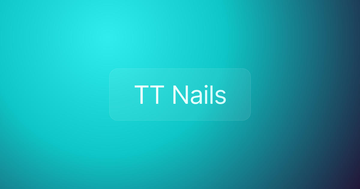 TT Nails