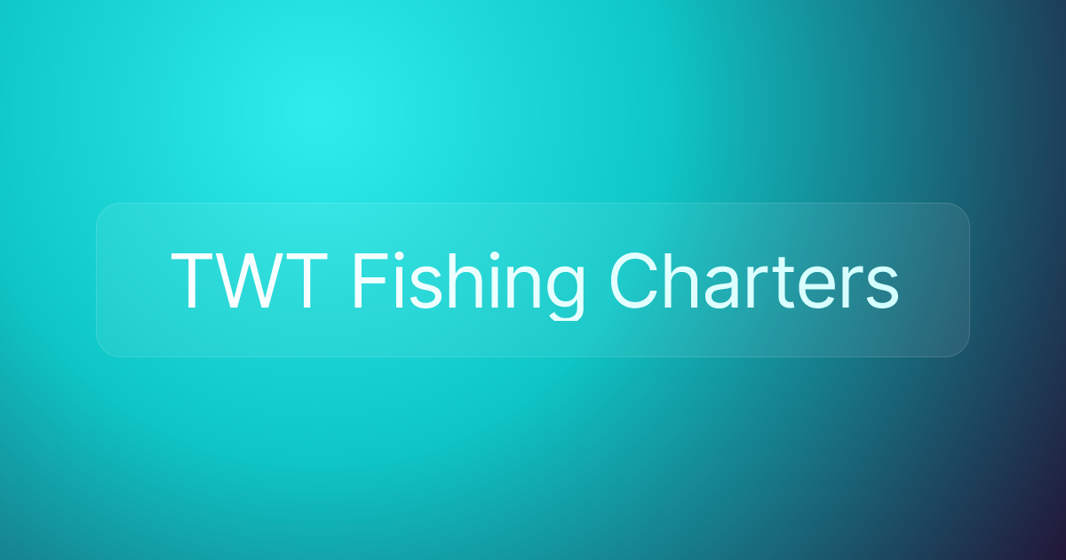 TWT Fishing Charters