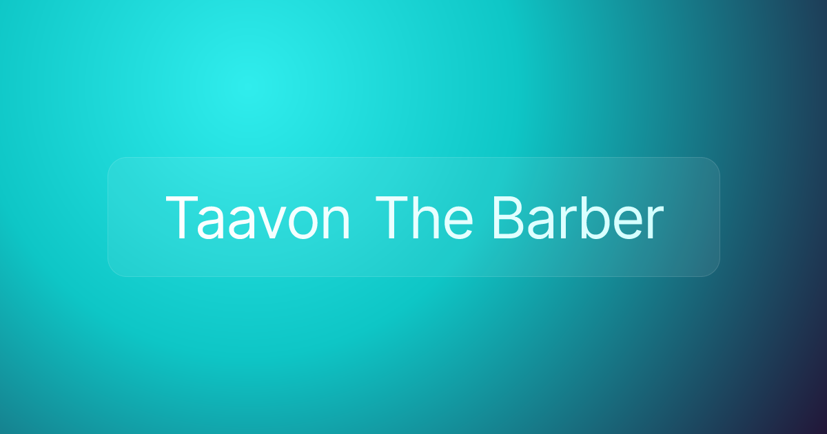 Taavon The Barber