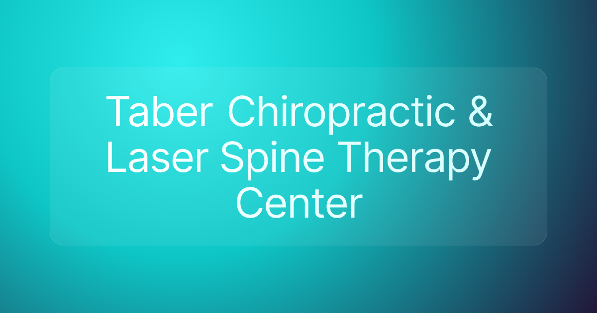 Taber Chiropractic & Laser Spine Therapy Center