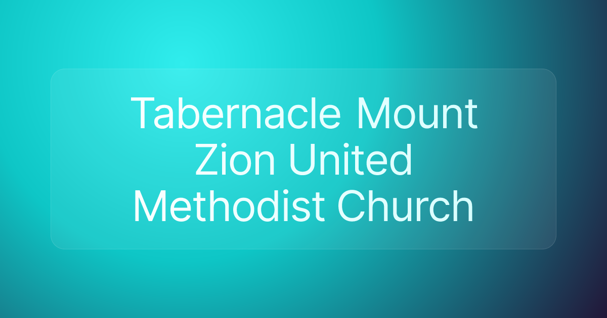 Tabernacle Mount Zion United Methodist Church