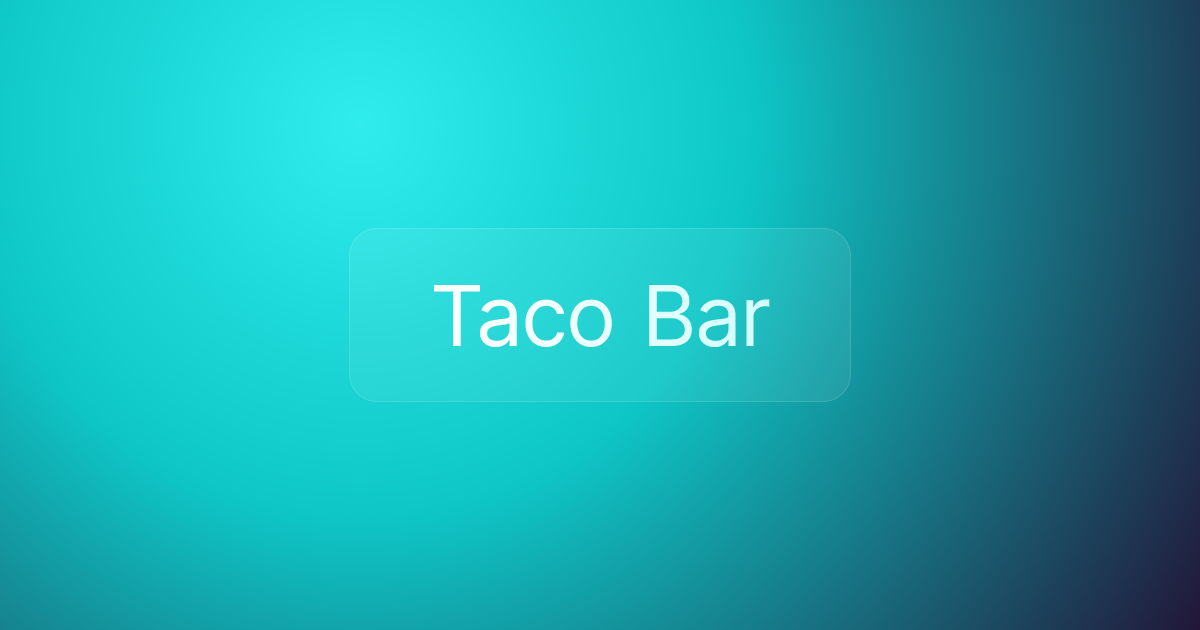 Taco Bar