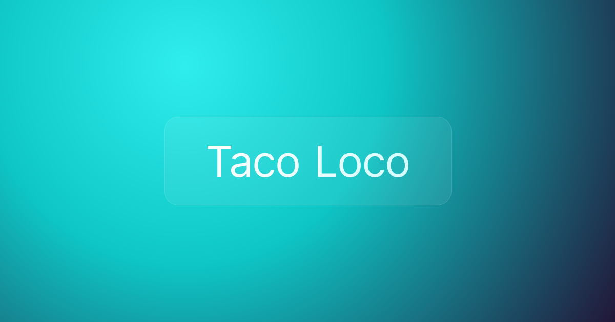Taco Loco
