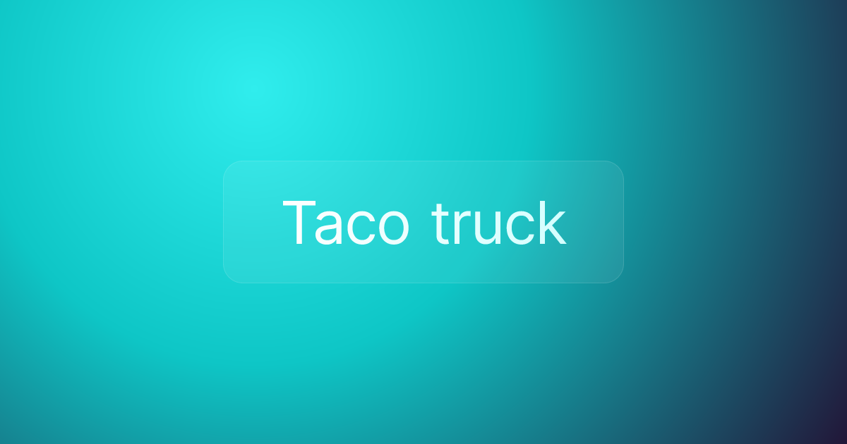 Taco truck