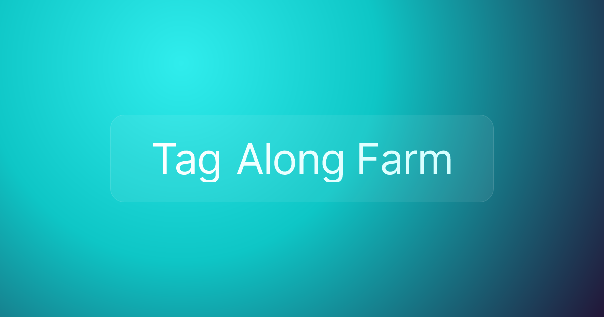 Tag Along Farm