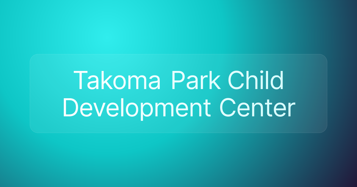 Takoma Park Child Development Center