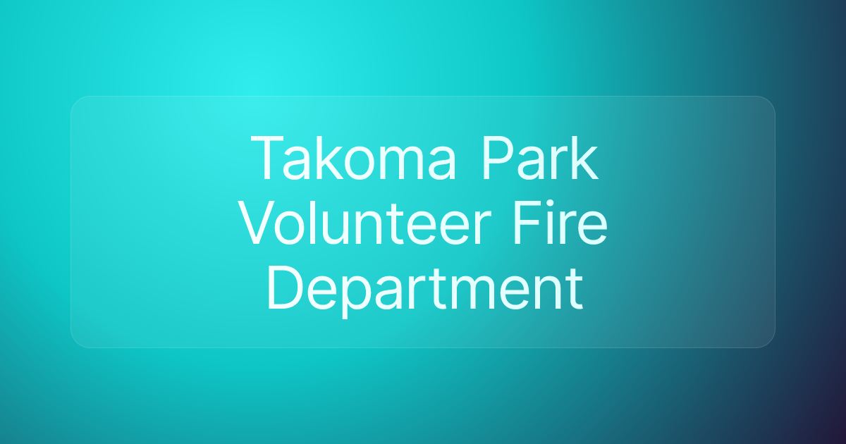 Takoma Park Volunteer Fire Department