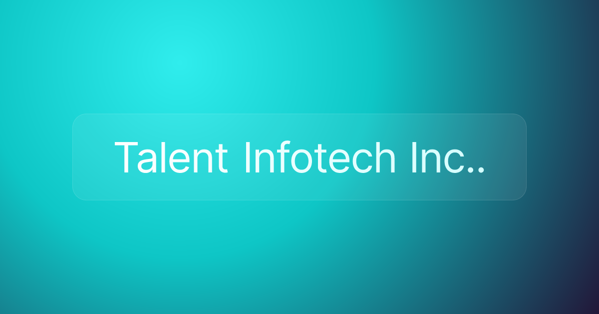 Talent Infotech Inc..