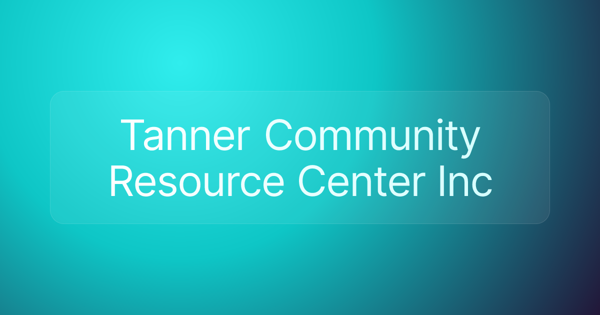 Tanner Community Resource Center Inc