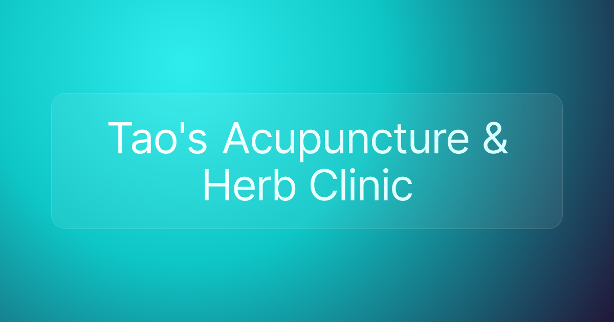 Tao's Acupuncture & Herb Clinic