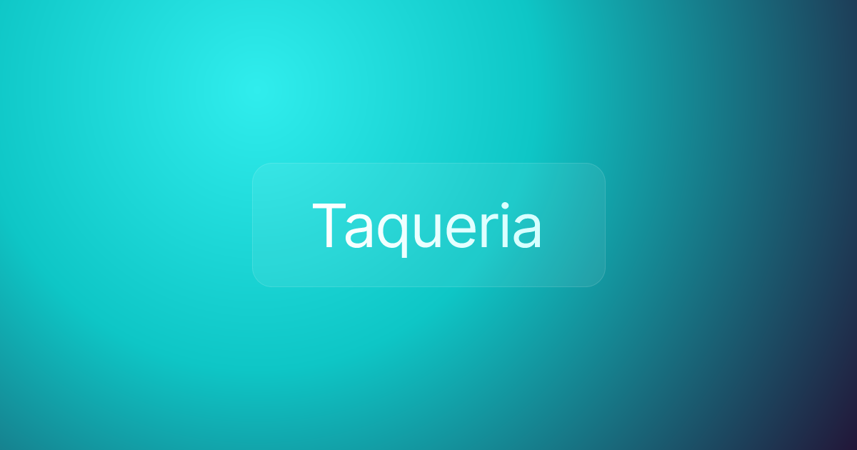 Taqueria