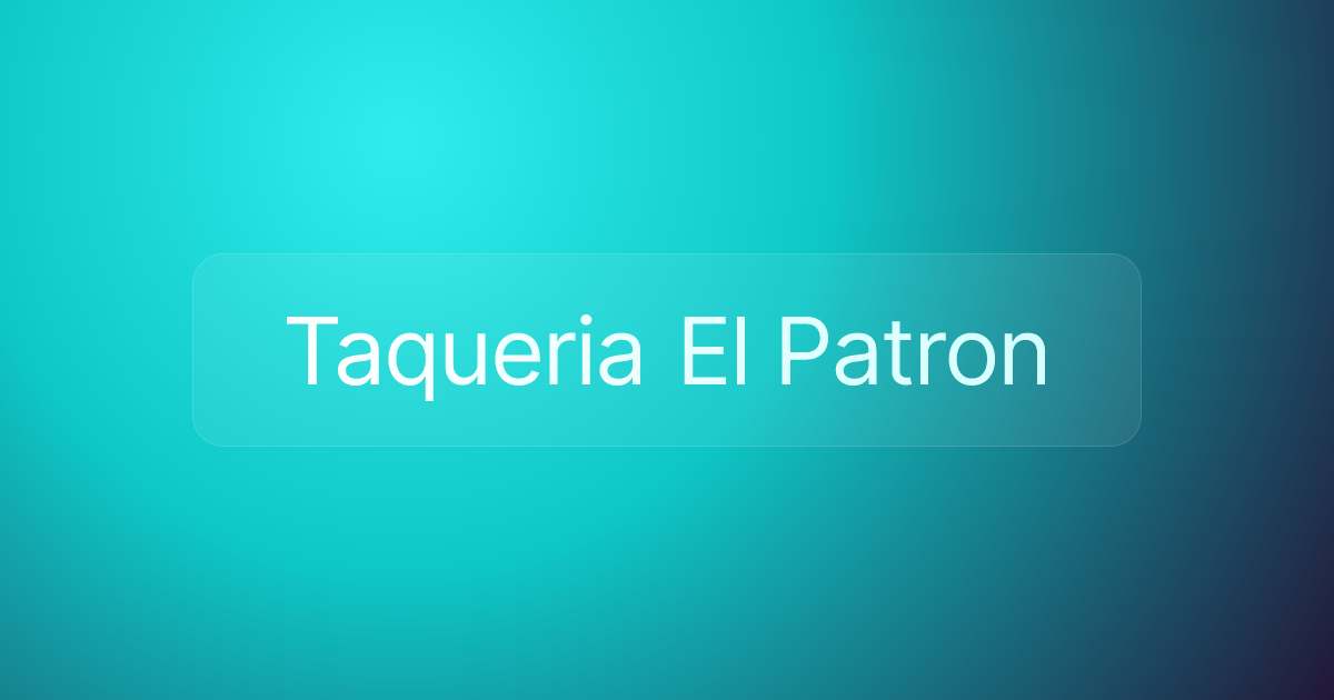 Taqueria El Patron
