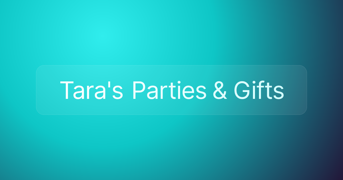 Tara's Parties & Gifts