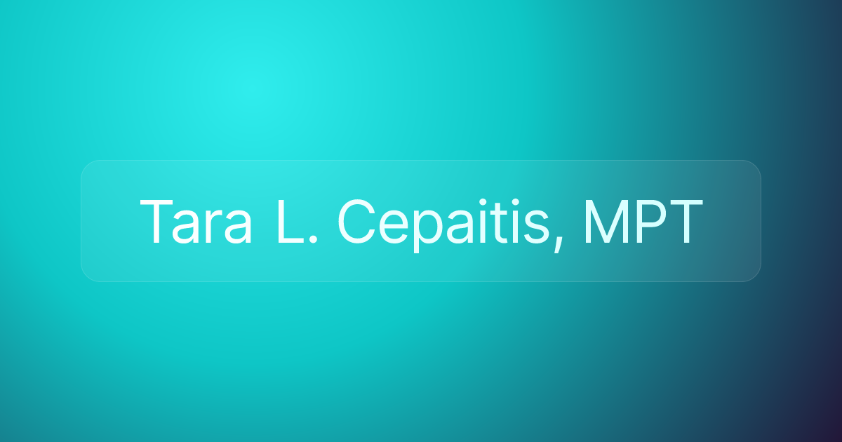 Tara L. Cepaitis, MPT