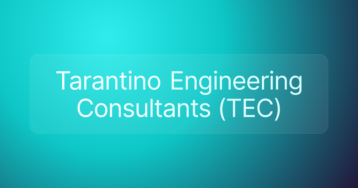 Tarantino Engineering Consultants (TEC)