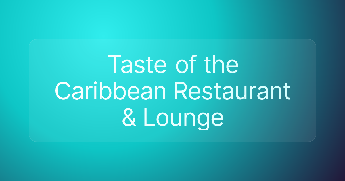 Taste of the Caribbean Restaurant & Lounge