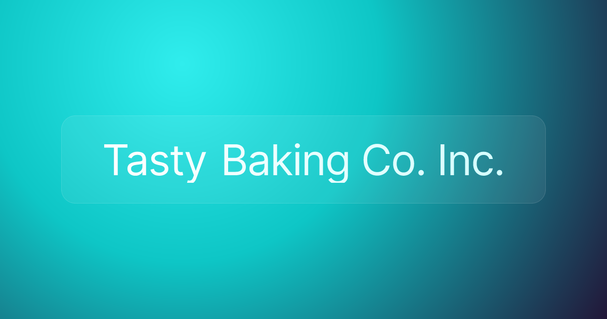 Tasty Baking Co. Inc.