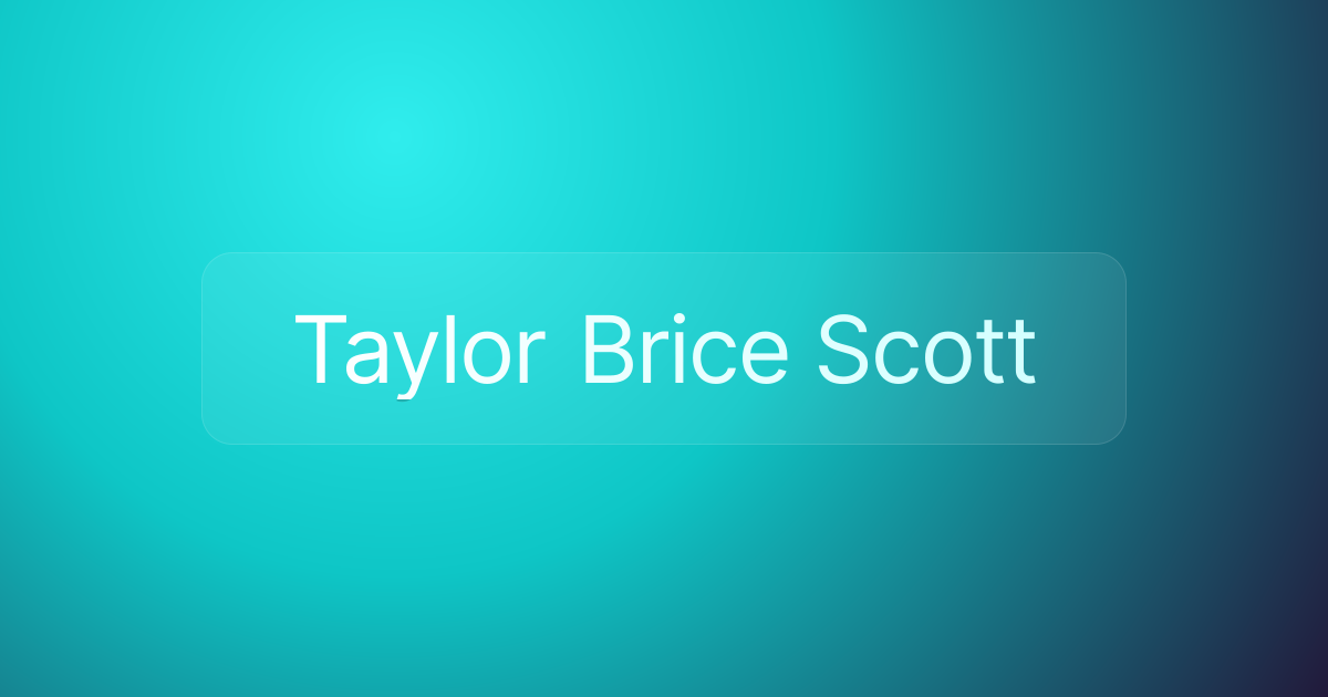 Taylor Brice Scott