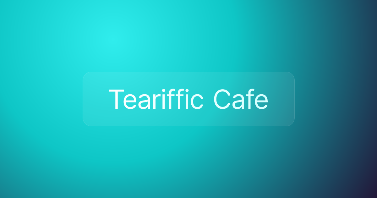 Teariffic Cafe