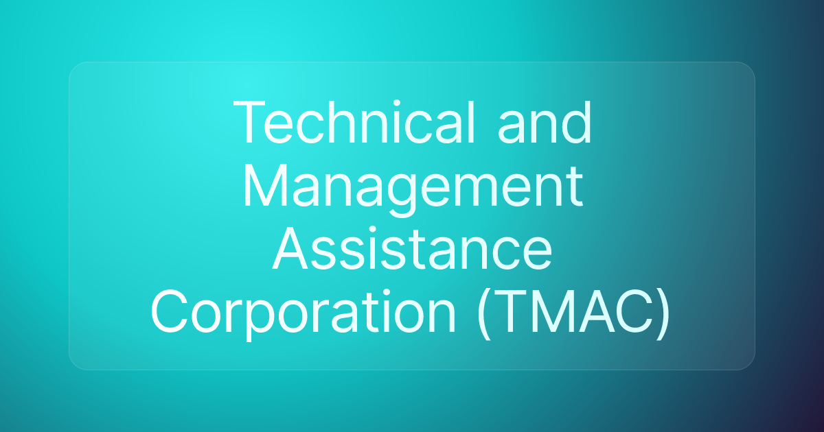 Technical and Management Assistance Corporation (TMAC)