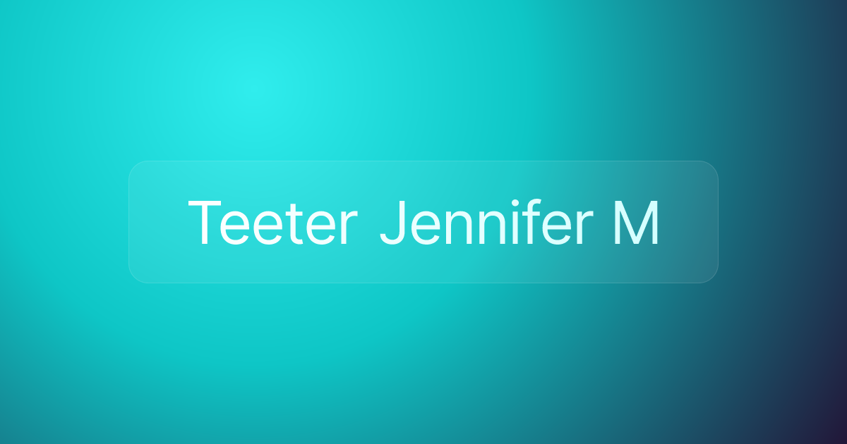 Teeter Jennifer M