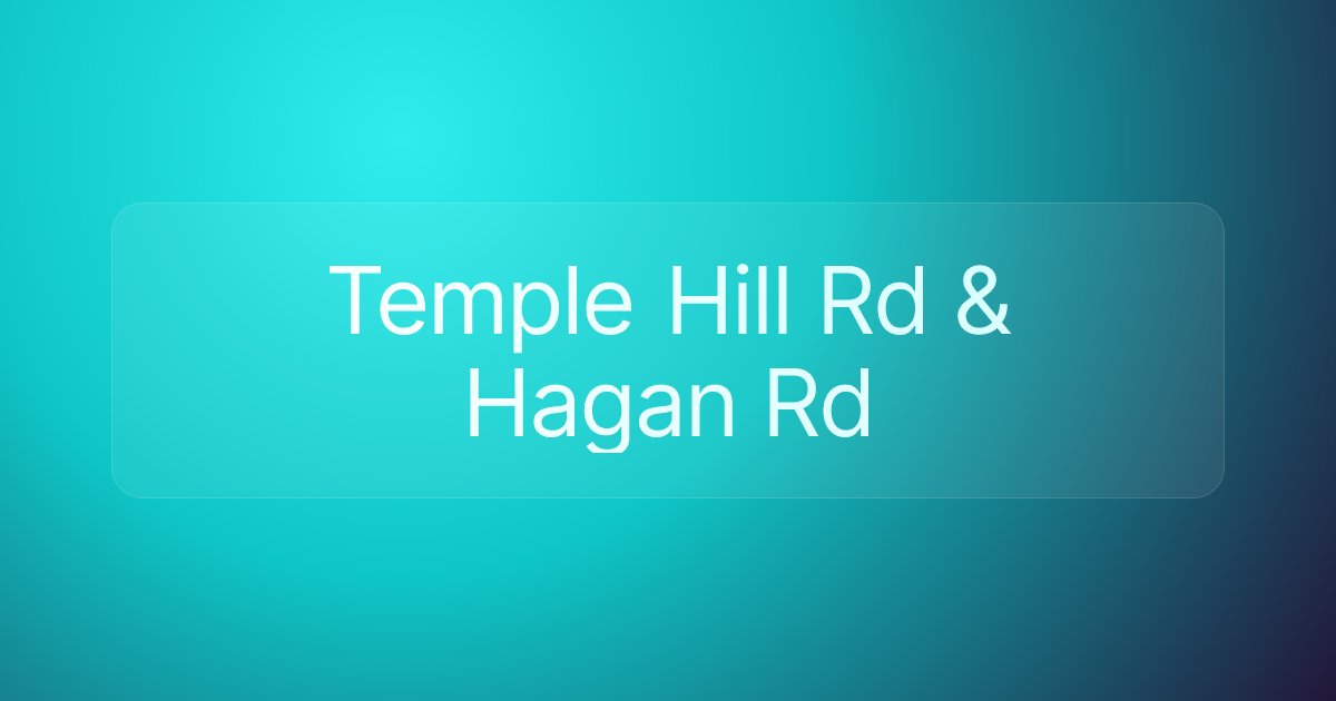 Temple Hill Rd & Hagan Rd