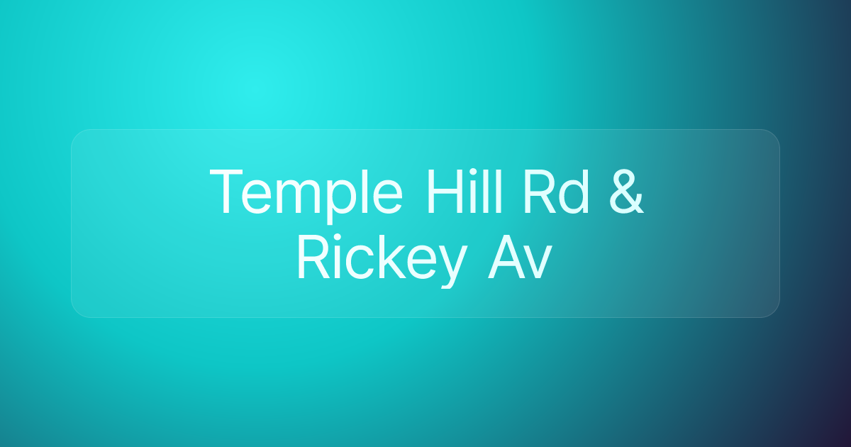 Temple Hill Rd & Rickey Av