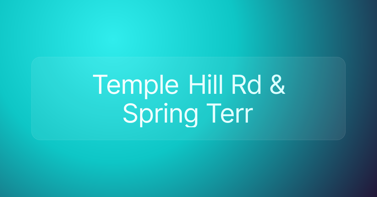 Temple Hill Rd & Spring Terr
