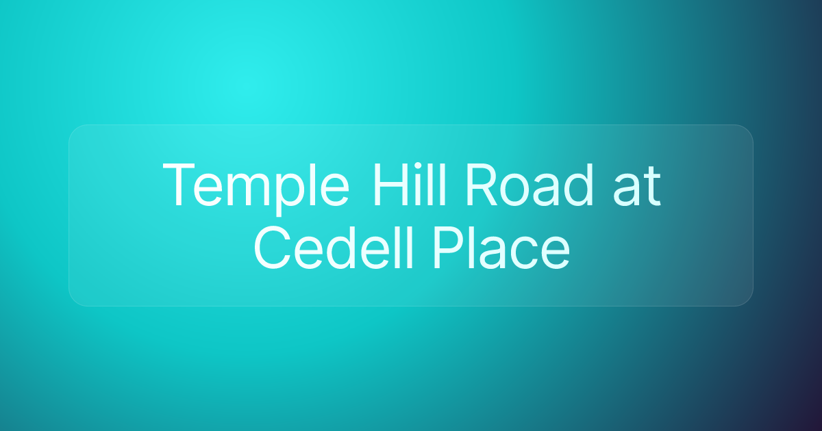 Temple Hill Road at Cedell Place