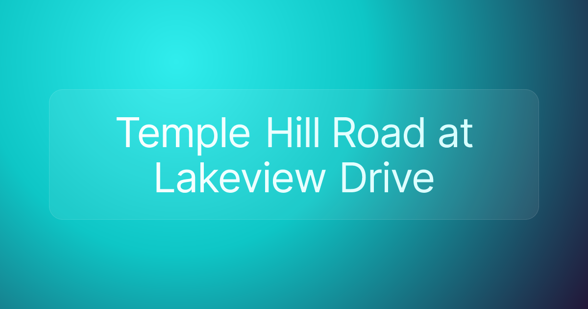Temple Hill Road at Lakeview Drive