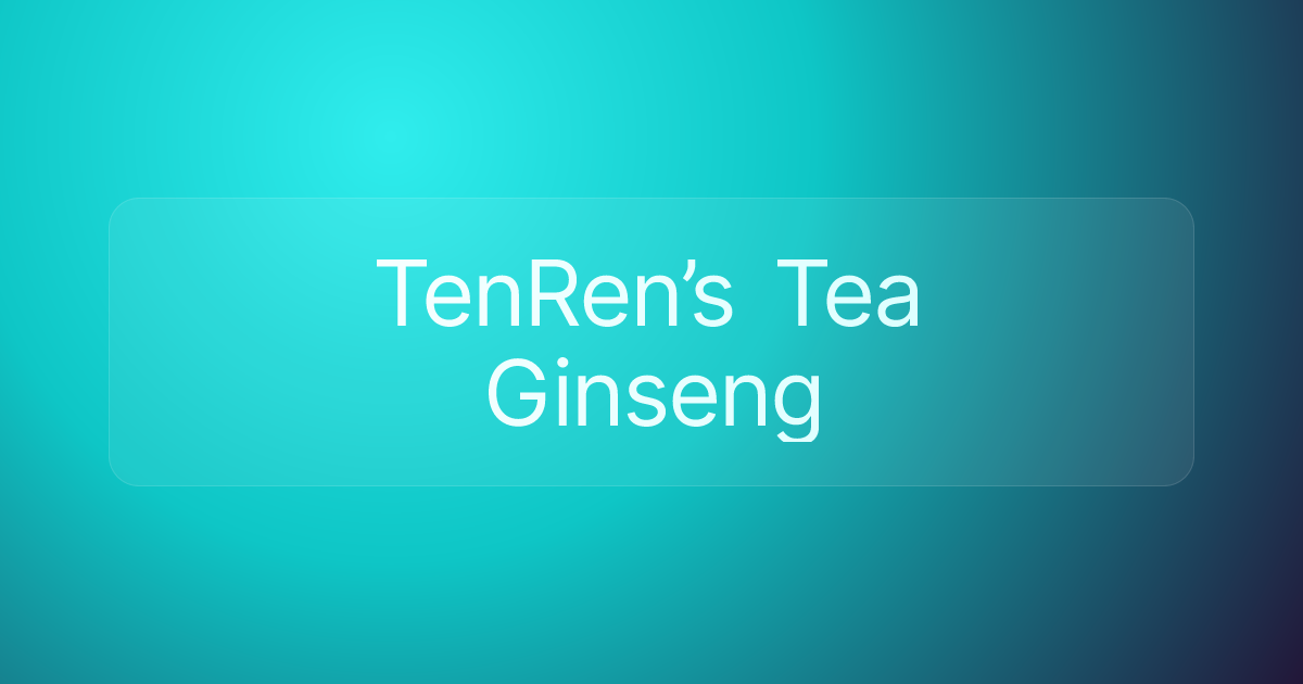 TenRen’s Tea Ginseng