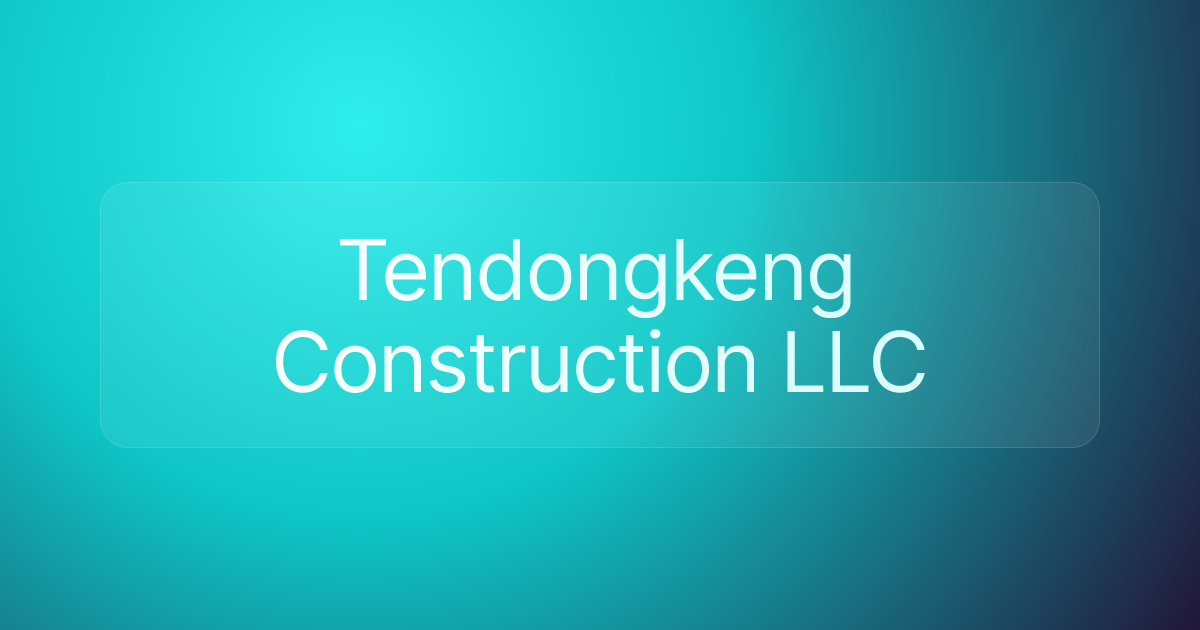 Tendongkeng Construction LLC