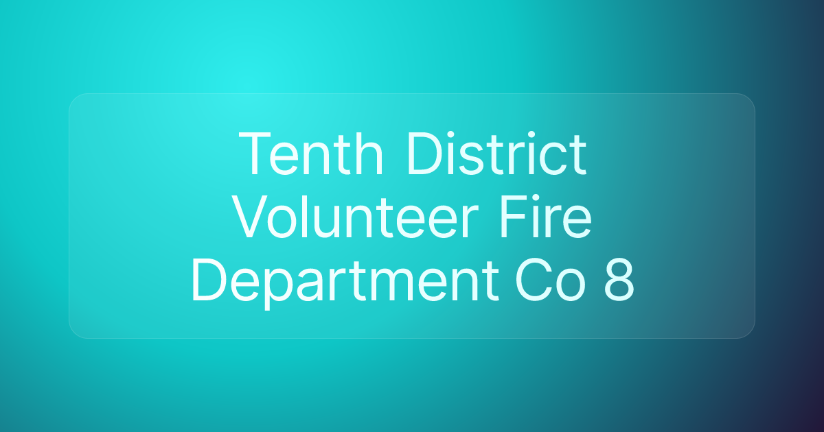 Tenth District Volunteer Fire Department Co 8
