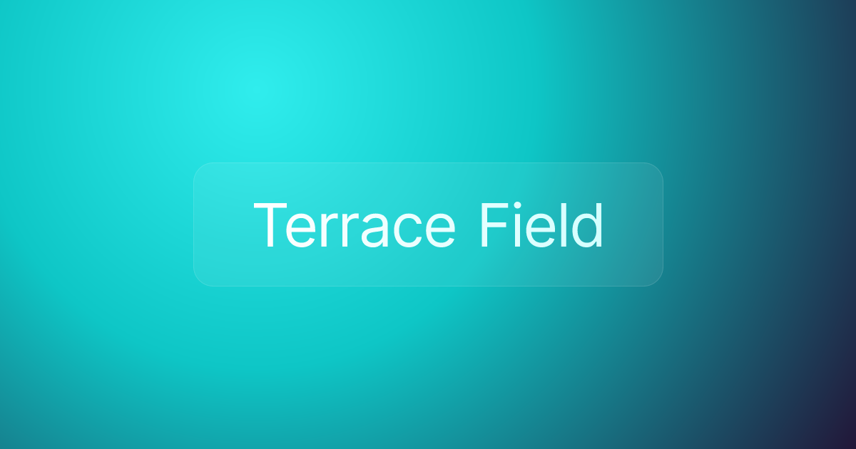 Terrace Field