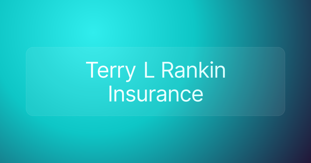 Terry L Rankin Insurance