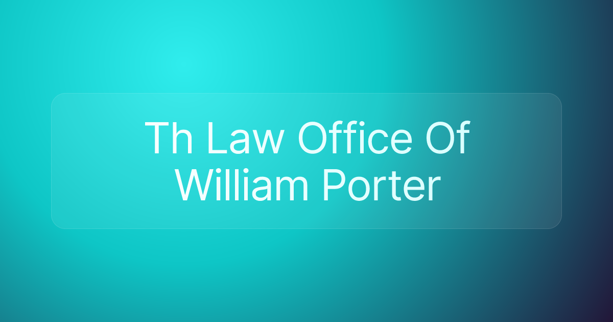 Th Law Office Of William Porter