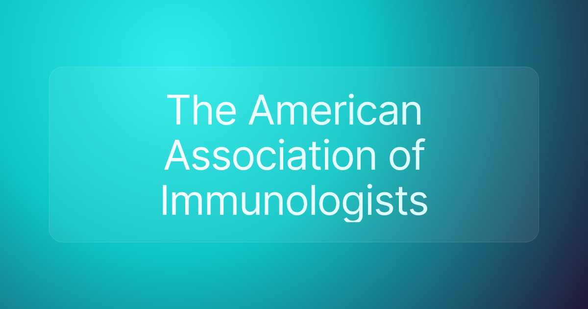 The American Association of Immunologists