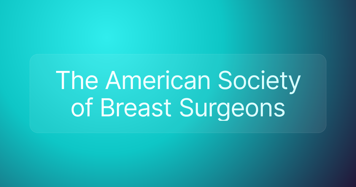 The American Society of Breast Surgeons