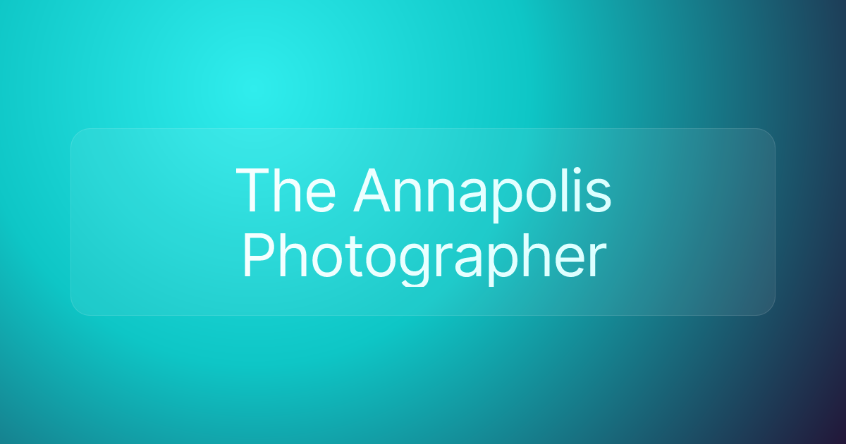 The Annapolis Photographer